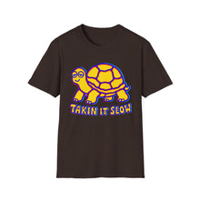 Takin It Slow T-Shirt