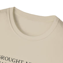 I Brought My House In Case I Need To Leave T-Shirt