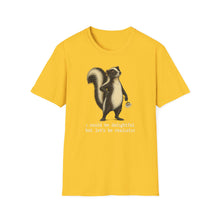 I Could Be Delightful But Let's Be Realistic T-Shirt