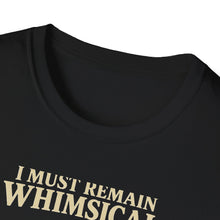 Remain Whimsical T-Shirt
