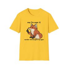 I'm Over It T-Shirt