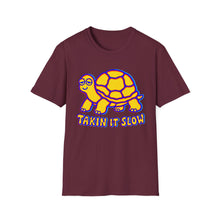 Takin It Slow T-Shirt