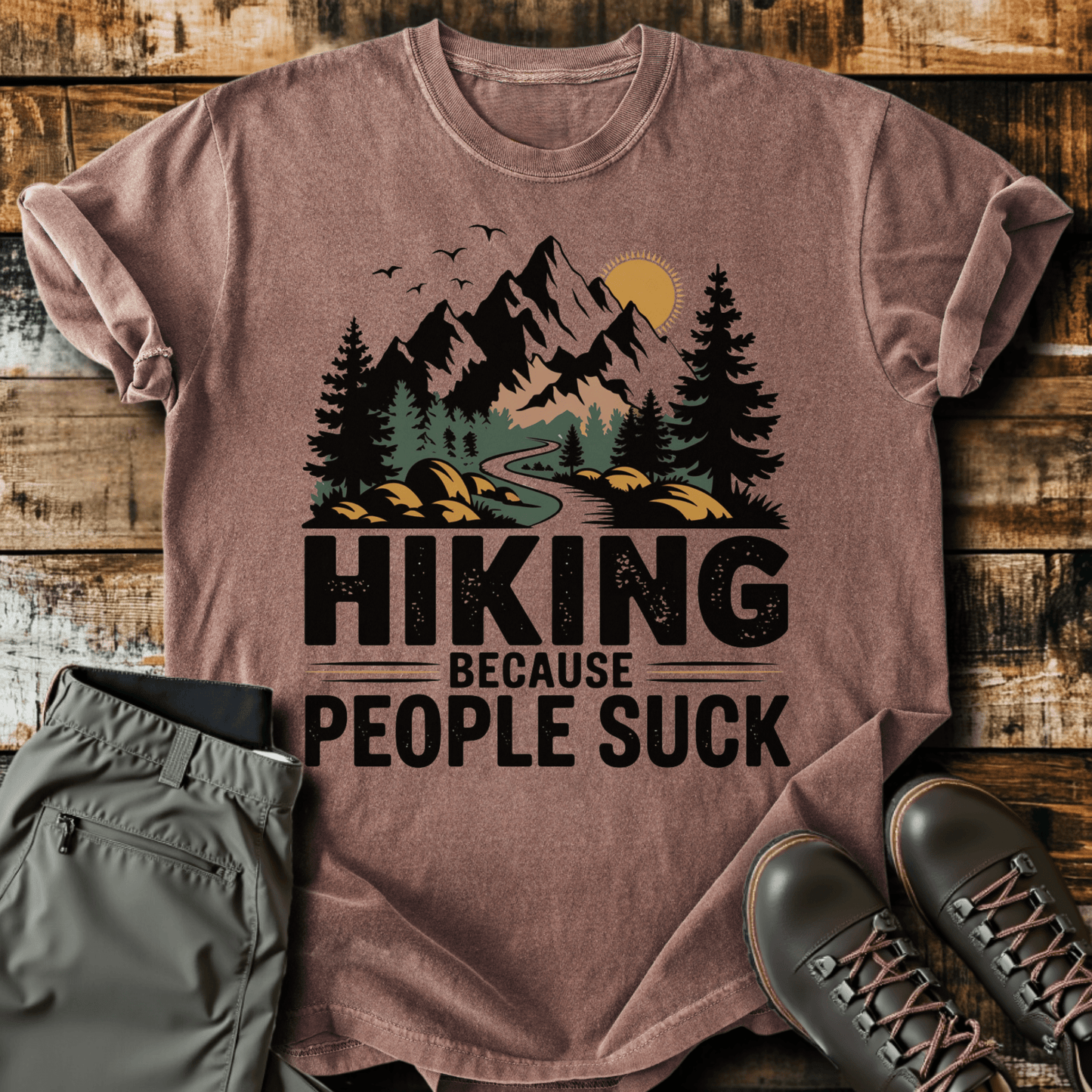 Hiking Because People Suck T-shirt