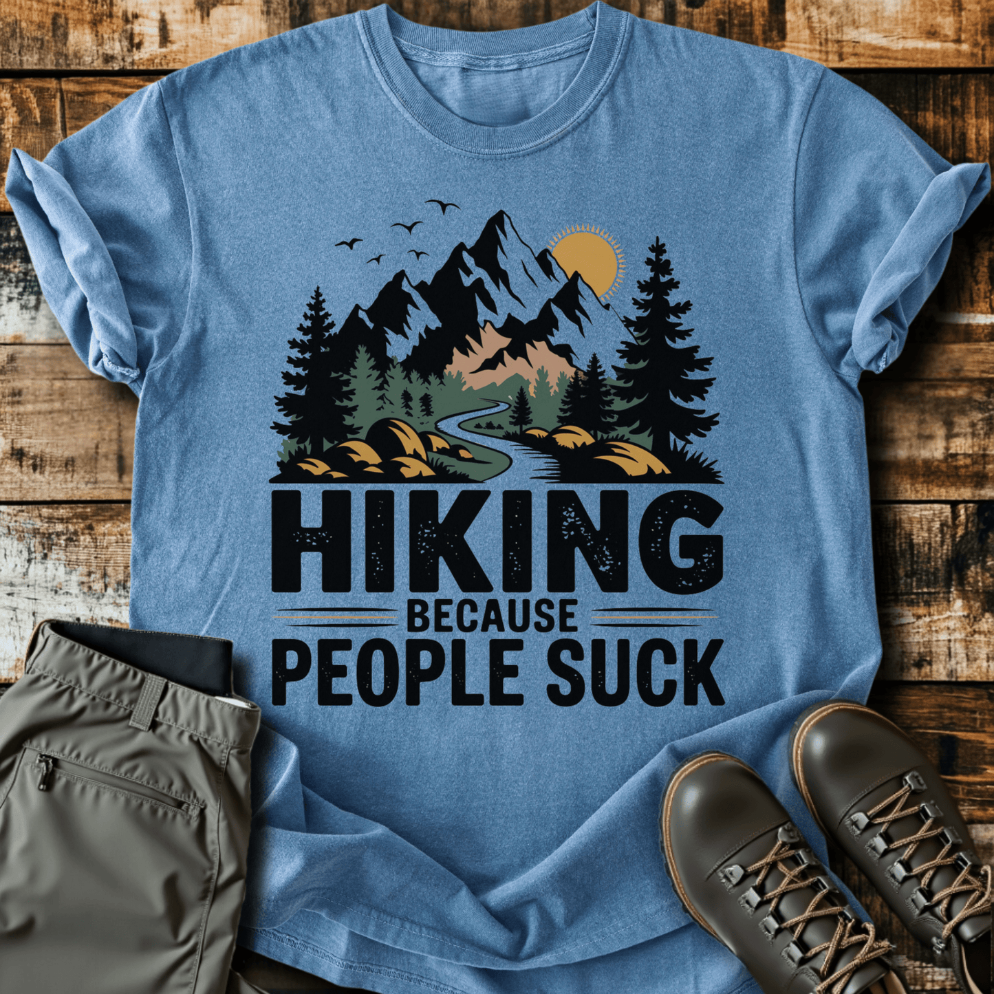 Hiking Because People Suck T-shirt