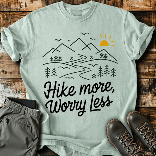 Hike More Worry Less T-shirt