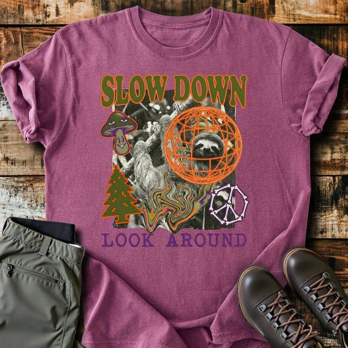 Slow Down T-Shirt