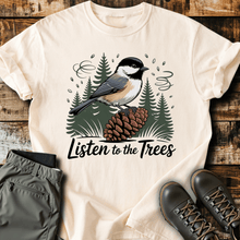 Listen To The Trees T-Shirt
