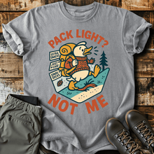 Pack Light? T-Shirt