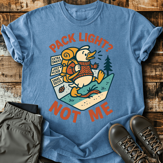 Pack Light? T-Shirt