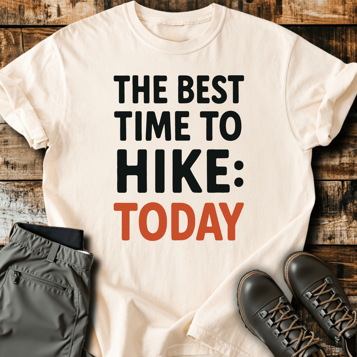 The Best Time To Hike T-Shirt