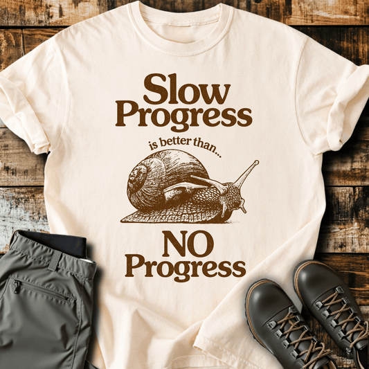 Slow Progress T-Shirt