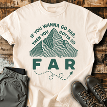Go Far T-Shirt