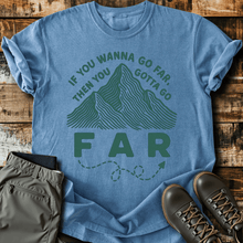 Go Far T-Shirt