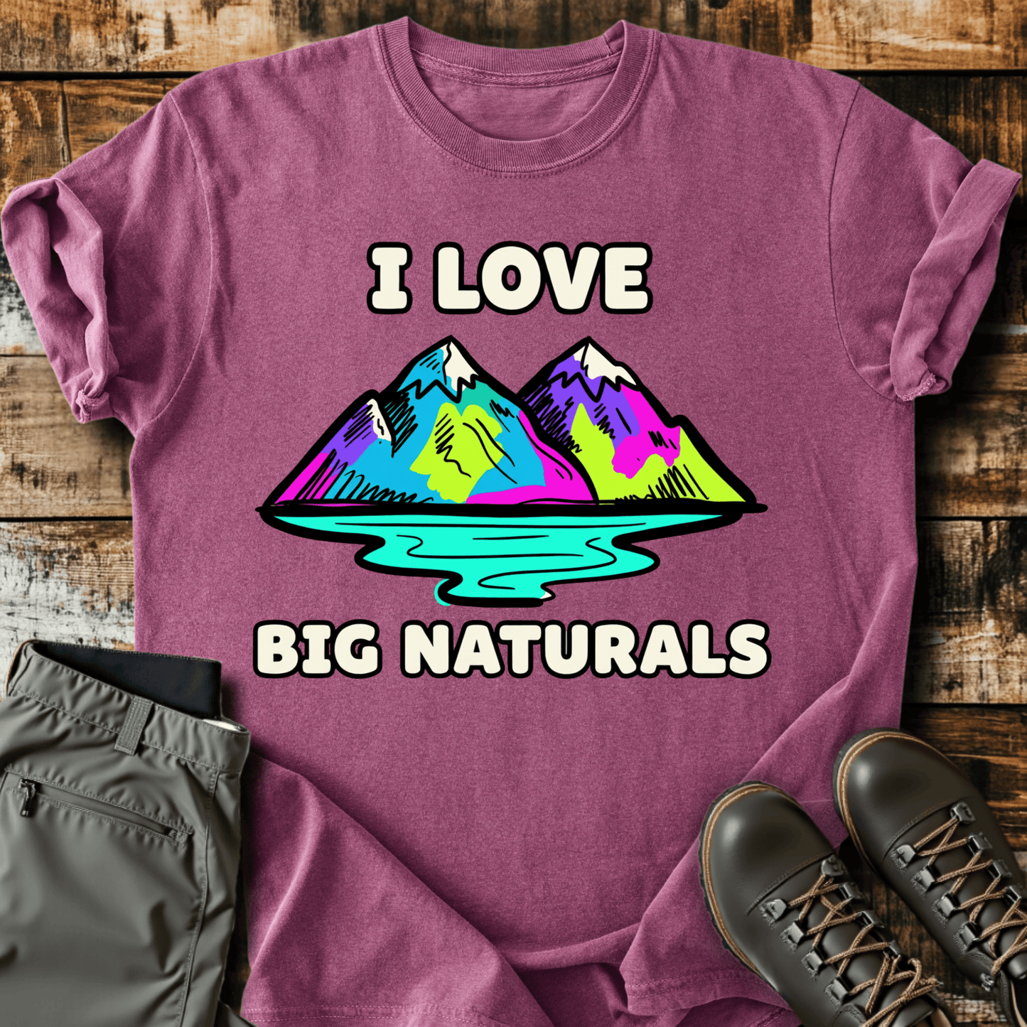 I Love Big Naturals T-Shirt