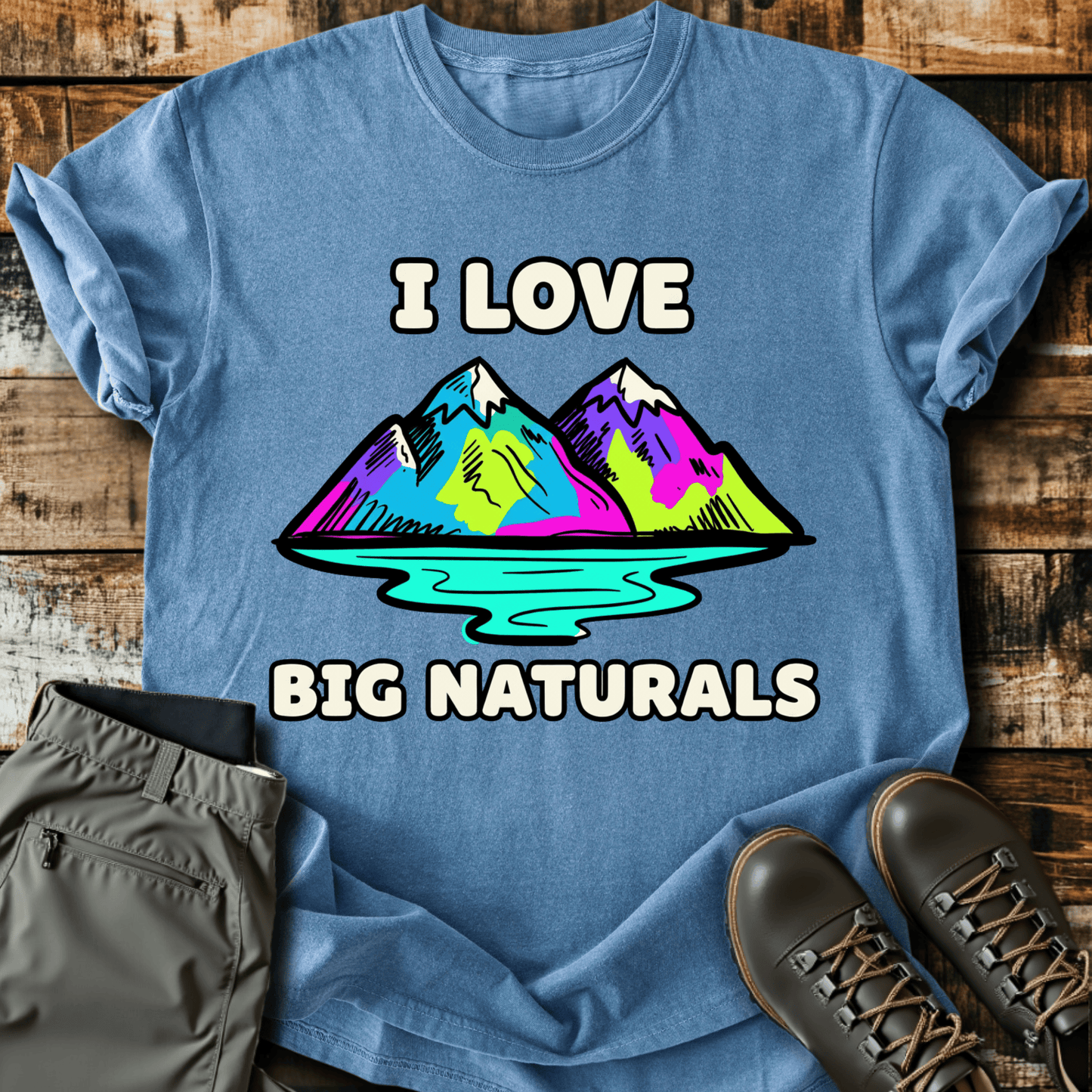 I Love Big Naturals T-Shirt