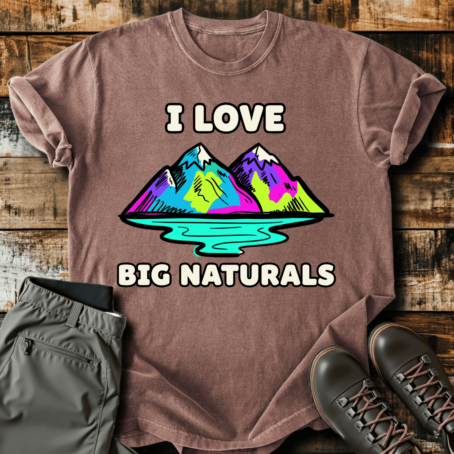 I Love Big Naturals T-Shirt