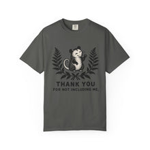 Thank You For Not Including Me T-Shirt