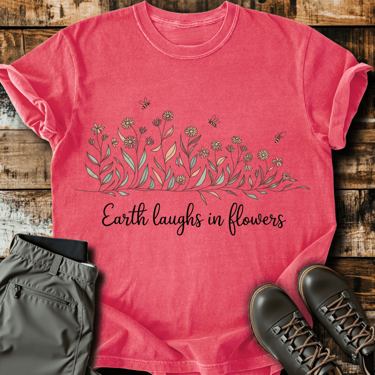 Earth Laughs In Flowers T-shirt