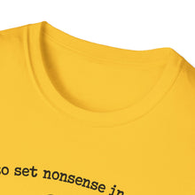 Off To Set Nonsense In Motion T-Shirt