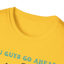 Gonna Dilly Dally T-Shirt
