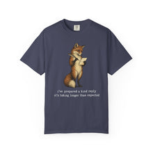 I've Prepared A Kind Reply It's Taking Longer Than Expected T-Shirt