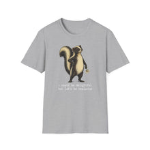 I Could Be Delightful But Let's Be Realistic T-Shirt