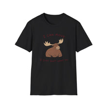I Can Move I Just Don't Want To T-Shirt