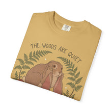 The Woods Are Quiet My Thoughts Are Not T-Shirt
