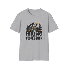 Hiking Because People Suck T-shirt