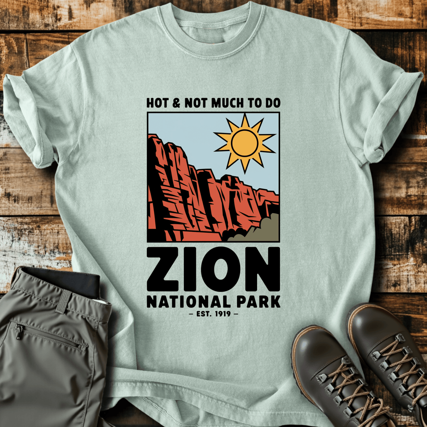 Hot & Not Much To Do T-shirt