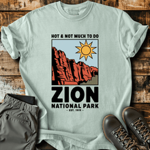 Hot & Not Much To Do T-shirt