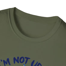 I'm Not Upset I'm Underfed T-Shirt
