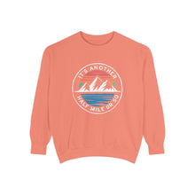 It's Another Half Mile Or So Sweatshirt