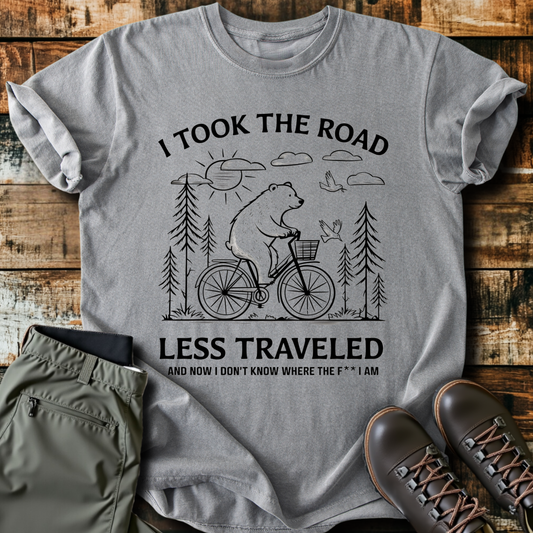 I Took The Road Less Traveled T-Shirt