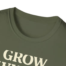 Grow Where You're Planted T-Shirt