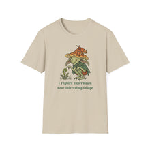 I Require Supervision Near Interesting Foliage T-Shirt