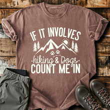 If It Involves Hiking And Dogs T-Shirt