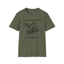 I've Been Perceived Send The Bee T-Shirt