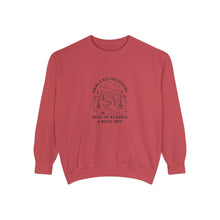 Hiking Is Not For Everyone Sweatshirt