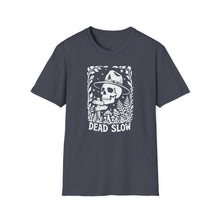 Dead Slow T-Shirt