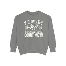 If It Involves Hiking And Dogs Sweatshirt