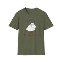 Ducking My Responsibilities T-Shirt