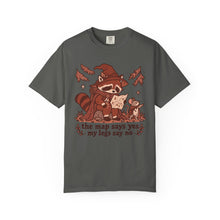 The Map Says Yes My Legs Say No T-Shirt