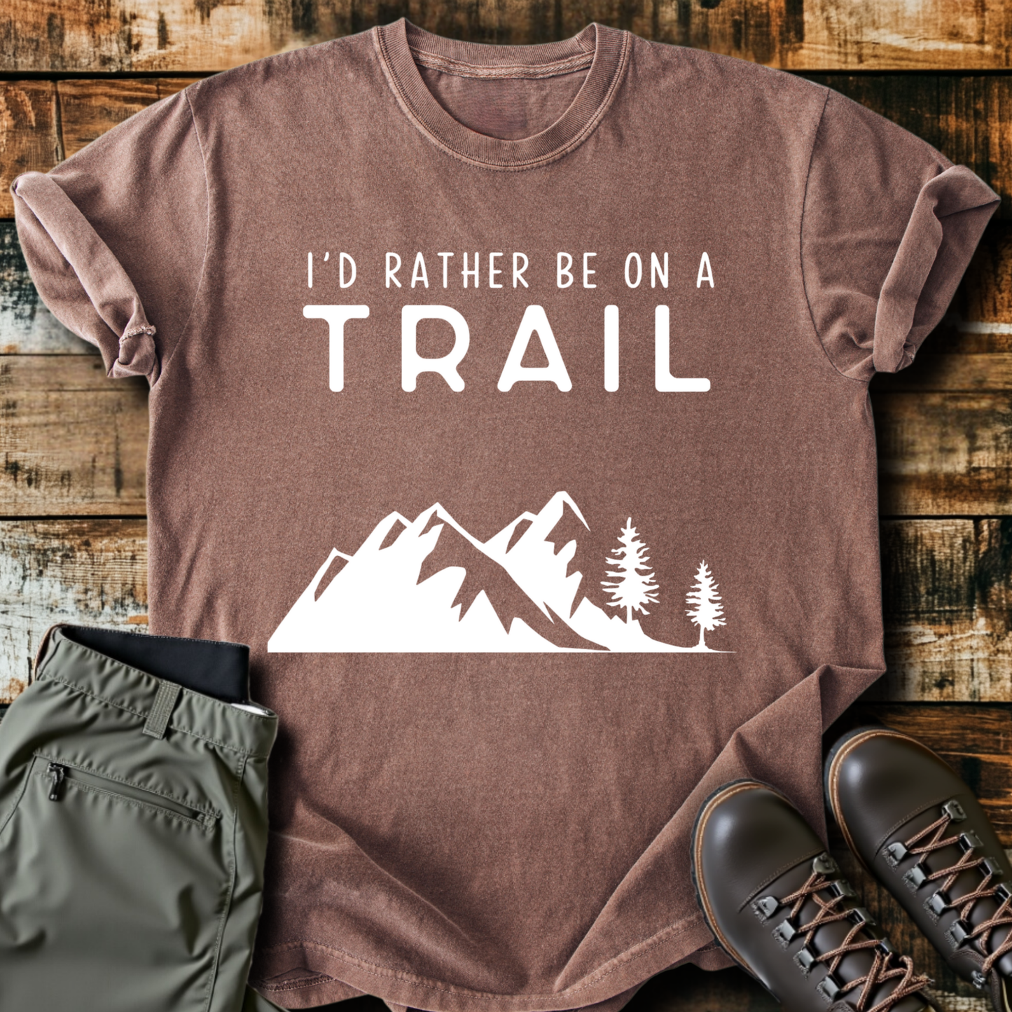 I'd Rather Be On A Trail T-Shirt