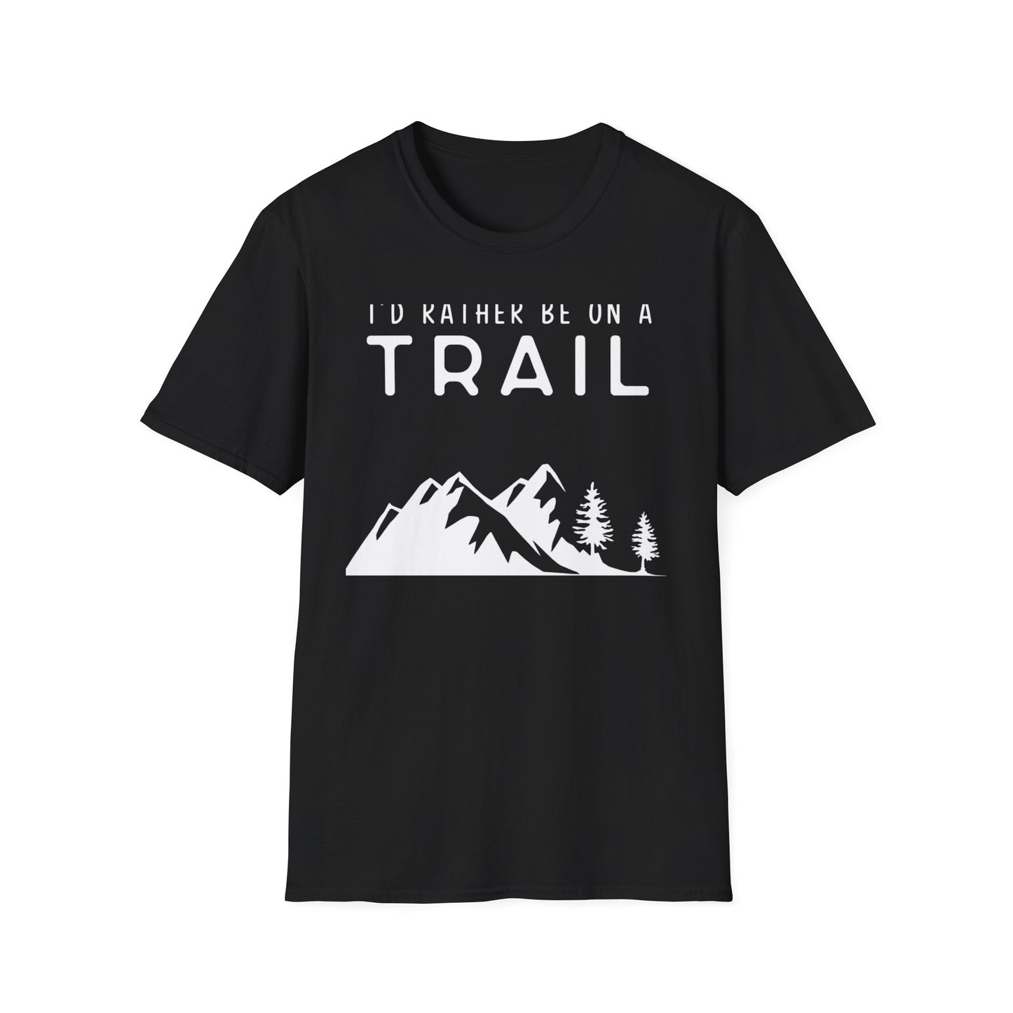 I'd Rather Be On A Trail T-Shirt