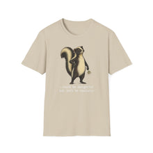 I Could Be Delightful But Let's Be Realistic T-Shirt