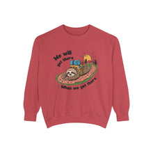 When We Get There Sweatshirt