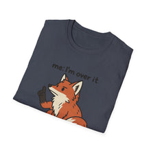 I'm Over It T-Shirt