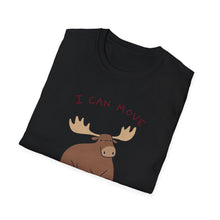 I Can Move I Just Don't Want To T-Shirt