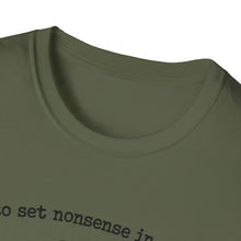 Off To Set Nonsense In Motion T-Shirt
